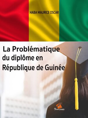 cover image of La Problematique du Diplome en Republique de Guinee